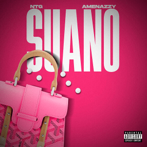 NTG Ft. Amenazzy – Suano
